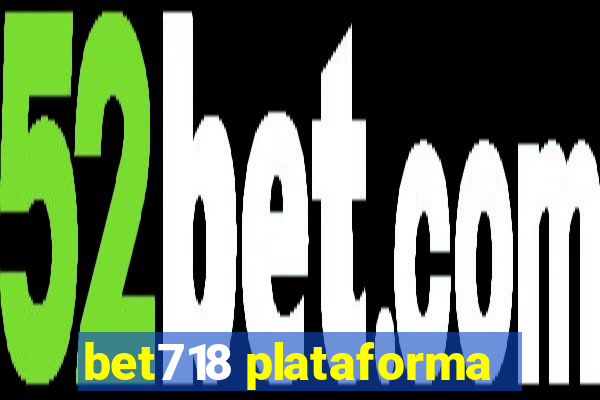 bet718 plataforma